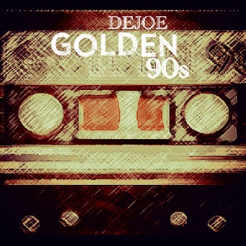 Dejoe_Golden90s