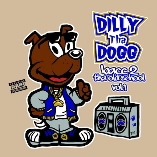 dilly-tha-dogg-bacc-2-tha-old-school-volume-1