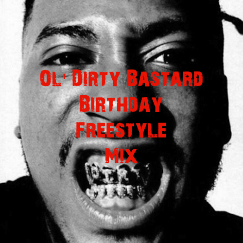 Ol' Dirty Bastard Freestyle Mix