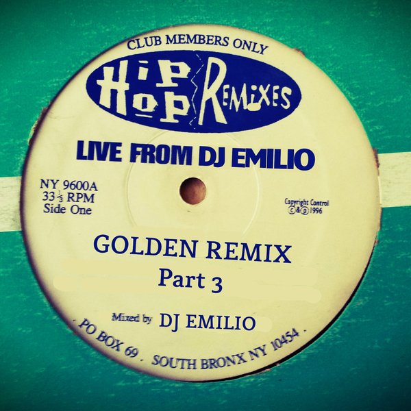 DJ Emilio - Golden Remix Era Part 3