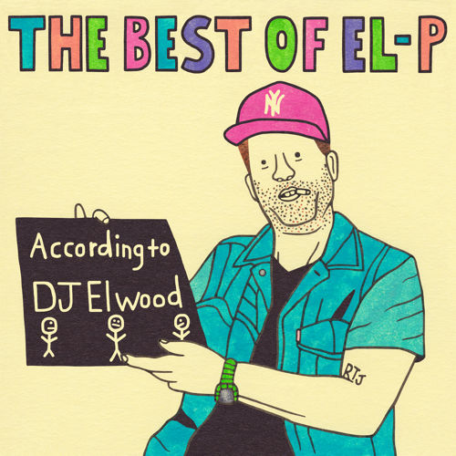 The Best Of El-P (According to DJ Elwood) 500x500