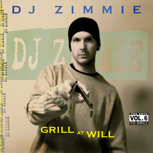 DJ Zimmie - You Gots To Grill 500x500