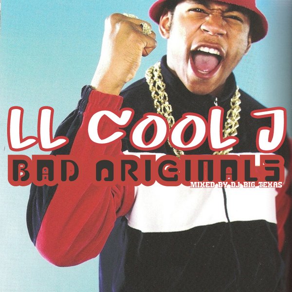 LL Cool J - BAD Originals