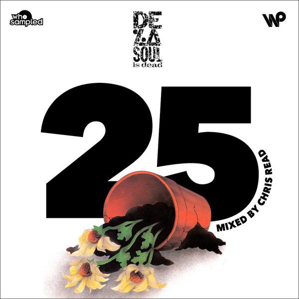 De La Soul Is Dead 25th Anniversary Mixtape (DJ Chris Read)