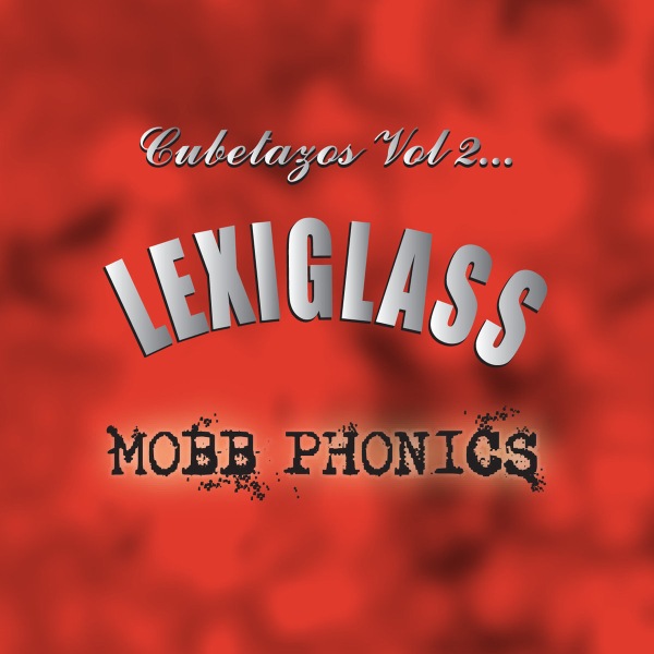 Lexiglass - Mobb Phonics 600