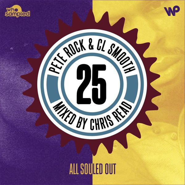 Pete Rock & CL Smooth - All Souled Out 25th Anniversary Mix