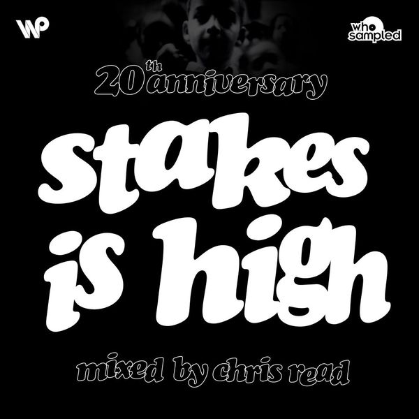 Stakes Is High 20th Anniversary Mix