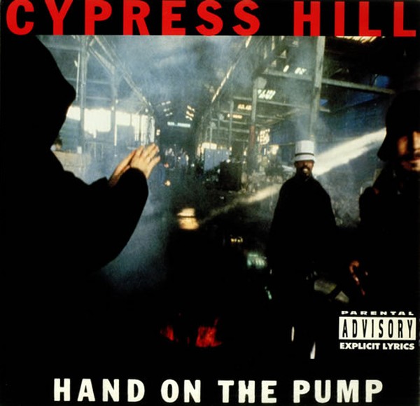 Cypress Hill - Hand On The Pump 1991 600