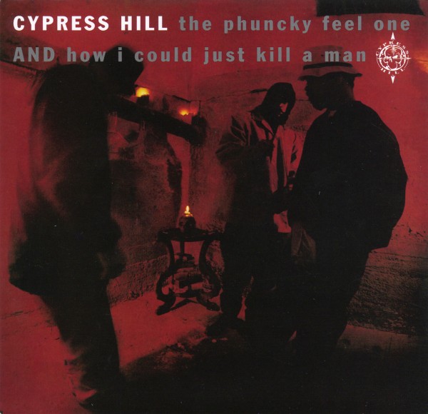 Cypress Hill - Phuncky Feel One How I Could Just Kill A Man 1991 600