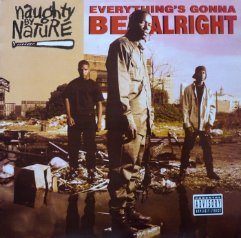 Naughty By Nature – Ghetto Bastard (Everything’s Gonna Be Alright) (1991)