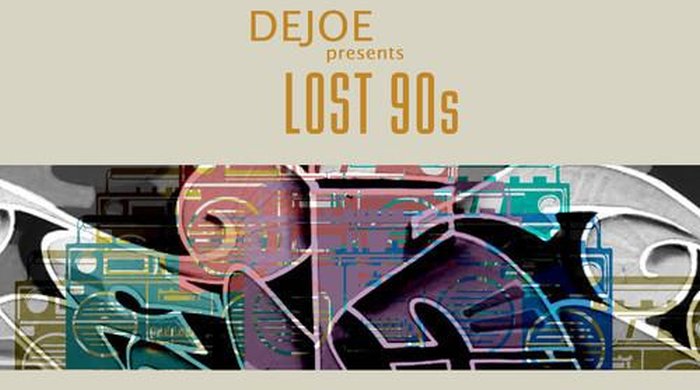 Dejoe – Lost 90s / Golden 90s (Mixtape Stream)