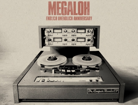 Megaloh – Dr. Cooper Remix EP mit Stieber Twins, Aphroe, Samy Deluxe, Afrob etc.