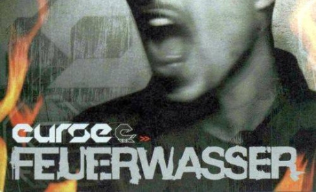15 Jahre „Feuerwasser“ von Curse – ein paar Gedanken und 10 Rap Gesetze