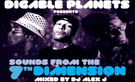 Digable Planets presents: Sounds from the 7th Dimension (DJ Alex J Mixtape)