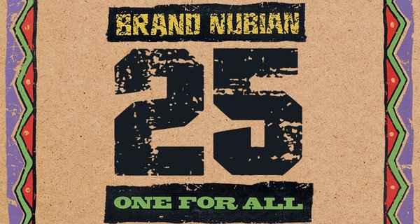 Brand Nubian – One For All (25th Anniversary Mixtape)
