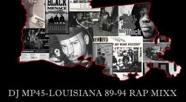 Dirty South Mixtape: DJ MP45 – Louisiana Rap Mixx (1989 – 1994)