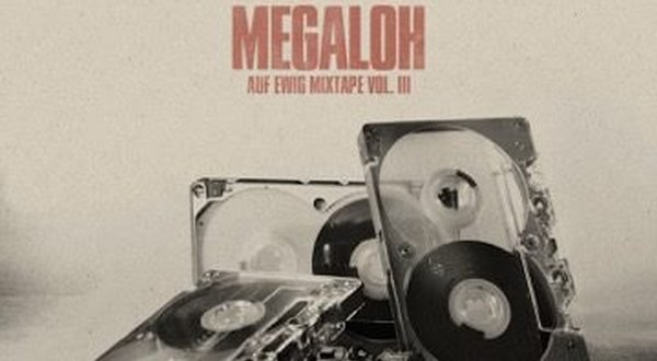 Megaloh – Auf Ewig Mixtape Vol. III (Classic Beats zum Dritten)