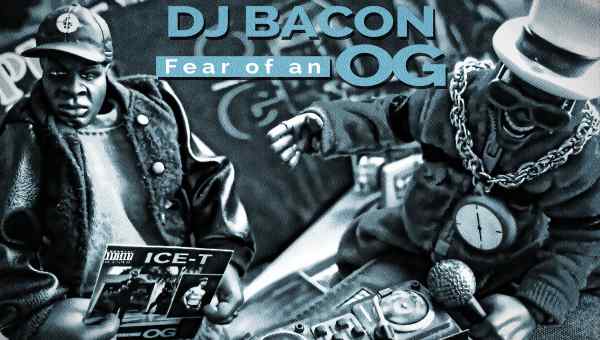 Megamix: DJ Bacon – Fear Of An O.G. (Public Enemy & Ice-T Tribute)