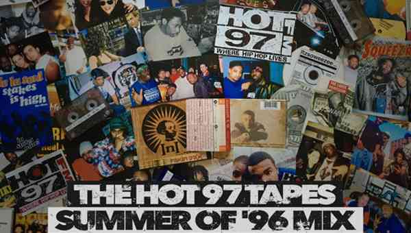 Zurück nach 1996! The Hot 97 Tapes – Summer Of ’96 Mix (Its Overture)