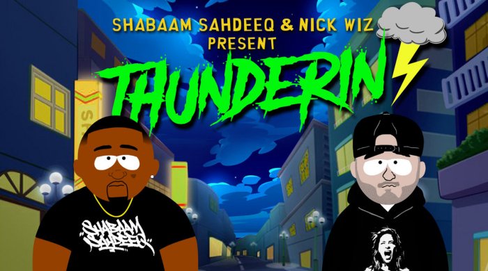 Shabaam Sahdeeq & Nick Wiz – von „Arabian Nights“ bis „Thunderin'“