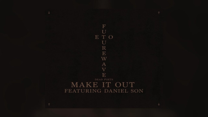 Audio: Eto x Futurewave feat. Daniel Son – Make It Out (2023)