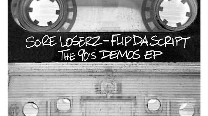 Snippet: Sore Loserz – Flip Da Script (The 90’s Demos EP / Chopped Herring Records)